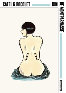 Kiki de Montparnasse - Bocquet José-Louis ; Muller Catel