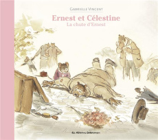 Ernest et Célestine : La chute d'Ernest - Vincent Gabrielle