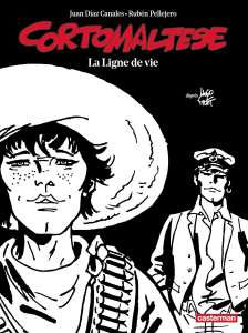 Corto Maltese en noir et blanc Tome 17 : La ligne de vie - Díaz Canales Juan ; Pellejero Ruben ; Pratt Hugo ;