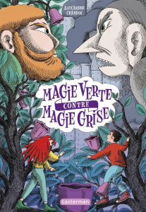 Magie verte contre magie grise - Chardin Alexandre