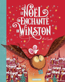 Le Noël enchanté de Winston - Smith Alex T. ; Canavesi Vanessa