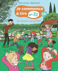 Je commence à lire en BD - CP : Au secours, ça gratte ! - Grousson Mathieu ; Ristroph Sibylle