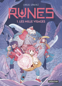 Runes Tome 1 : Les milles visages - Sánchez Carlos ; Béguerie Basile