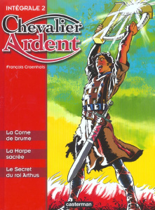 Chevalier Ardent Intégrale Tome 1 - Craenhals François