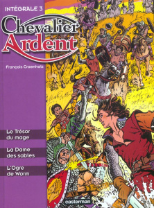 Chevalier Ardent Intégrale Tome 3 - Craenhals François