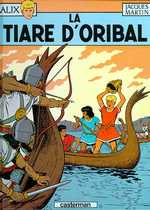 Alix Tome 4 : La tiare d'Oribal - Martin Jacques
