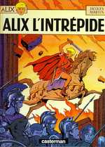 Alix Tome 1 : Alix l'intrépide - Martin Jacques