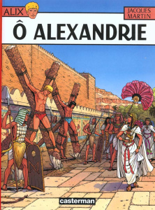 Alix Tome 20 : O Alexandrie - Martin Jacques