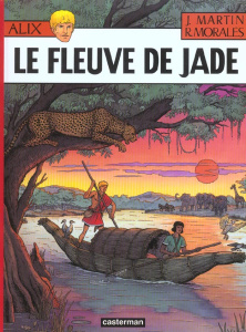 Alix Tome 23 : Le fleuve de Jade - Moralès Rafael ; Martin Jacques ; Henniquiau Marc