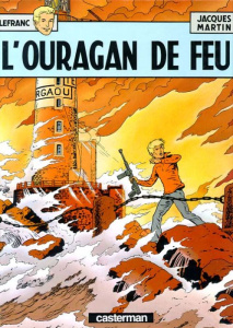 Lefranc Tome 2 : L'ouragan de feu - Martin Jacques
