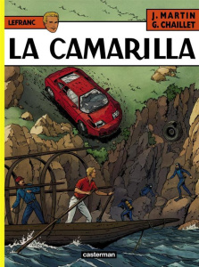 Lefranc Tome 12 : La Camarilla - Martin Jacques ; Chaillet Gilles