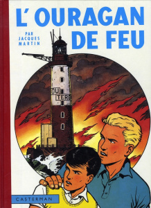Lefranc Tome 3 : L'ouragan de feu - Martin Jacques