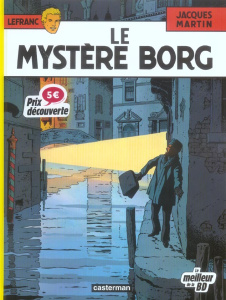 Lefranc Tome 3 : Le mystère Borg. Edition spéciale - Martin Jacques