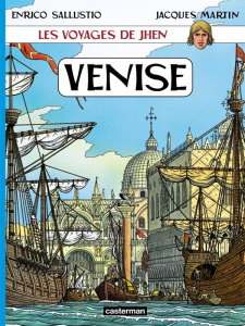 Les voyages de Jhen : Venise - Sallustio Enrico ; Martin Jacques