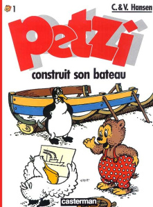 Petzi Tome 1 : Petzi construit son bateau - Hansen Carla ; Hansen Vilhelm