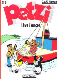 Petzi Tome 2 : Petzi lève l'ancre - Hansen Carla ; Hansen Vilhelm