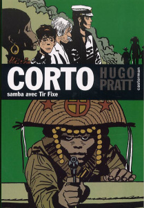 Corto Tome 5 : Samba avec Tir Fixe - Pratt Hugo