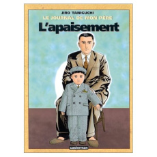 Le journal de mon père Tome 3 : L'apaisement - Taniguchi Jirô
