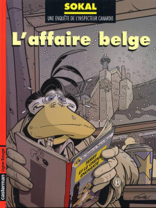 Une enquête de l'inspecteur Canardo Tome 15 : L'affaire belge - SOKAL