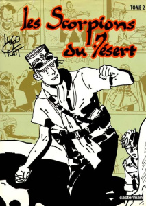 Les scorpions du désert : Les scorpions du désert. Tome 2 - Pratt Hugo