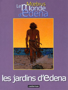Le Monde d'Edena Tome 2 : Les Jardins d'Édena - MOEBIUS