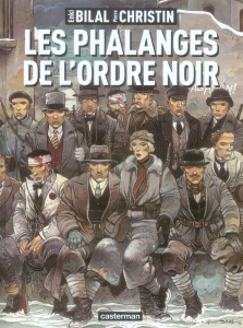 Les phalanges de l'ordre noir - Bilal Enki ; Christin Pierre