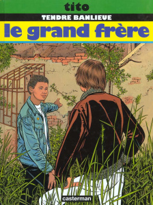 Tendre Banlieue Tome 3 : Le grand frère - TITO