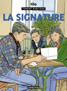 Tendre Banlieue Tome 8 : La signature - TITO