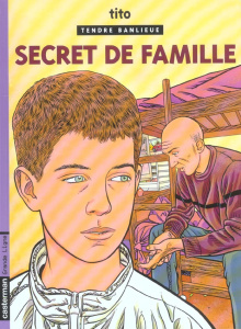 Tendre Banlieue Tome 16 : Secret de famille - TITO