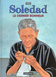 Soledad Tome 1 : Le dernier bonheur - TITO