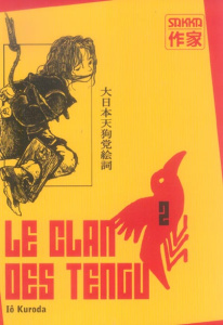 Le clan des Tengu Tome 2 - Kuroda Iô ; Hébert Xavier ; Satô Naomiki