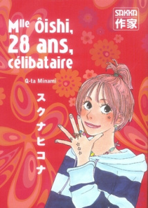 Mlle Oishi Tome 1 : 28 ans, célibataire - Minami Q-Ta ; Fujii Natsuro