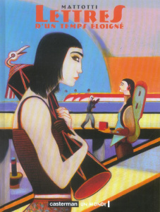 Lettres d'un temps éloigné - Mattotti Lorenzo ; Giandelli Gabriella