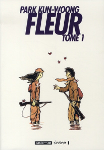 Fleur Tome 1 - Park Kun-Woong ; Youn Sin Kim ; Couralet Stéphane