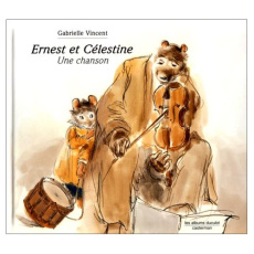 Ernest et Célestine : Une chanson - Vincent Gabrielle