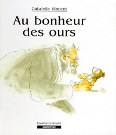 AU BONHEUR DES OURS - Vincent Gabrielle