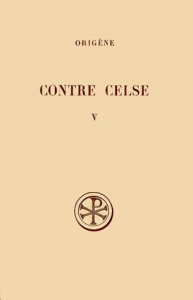 Contre Celse. Tome 5, Introduction générale, tables et index - ORIGENE