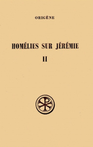 HOMELIES SUR JEREMIE. Tome 2, Homélies 12 à 20 et homélies latines, Edition bilingue français-grec - Nautin Pierre