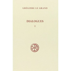 DIALOGUES TOME 1 - GREGOIRE LE GRAND