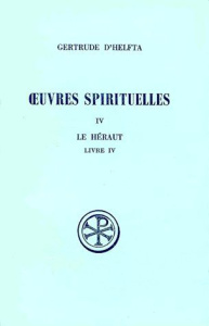 OEUVRES SPIRITUELLES. Tome 4, Le Héraut, Livre 4, Edition bilingue français-latin - Clément Jean-Marie