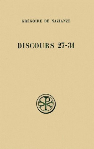 DISCOURS 27 A 31. Discours théologiques, Edition bilingue français-grec - Gallay Paul