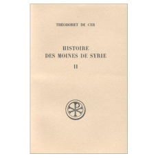 HISTOIRE DES MOINES DE SYRIE. Tome 2, Histoire philothée livres 14 à 30, Traité sur la charité livre - Canivet Pierre ; Leroy-Molinghen Alice