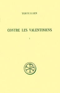 CONTRE LES VALENTINIENS. Tome 1, Edition billingue français-latin - Fredouille Jean-Claude