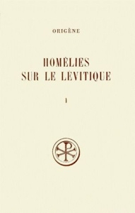 HOMELIES SUR LE LEVITIQUE. Tome 1, Homélies 1 à 7, Edition bilingue français-latin - Borret Marcel