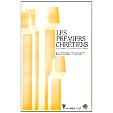 Les Premiers chrétiens Tome 1 : Les Rapports du christianisme naissant avec le judaïsme - MARGUERITE HOPPENOT