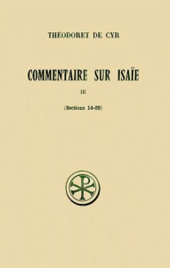COMMENTAIRE SUR ISAIE. Tome 3, Sections 14 à 20, Edition bilingue français-grec - Guinot Jean-Noël