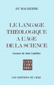 Le Langage théologique à l'âge de la science - Malherbe Jean-François