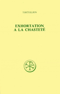 EXHORTATION A LA CHASTETE. Edition billingue français-latin - Moreschini Claudio