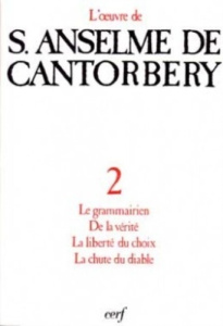 OEUVRE A DE CANTORBERY. Tome 2 - Anselme Michel