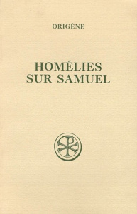 HOMELIES SUR SAMUEL. Edition bilingue français-grec - Nautin Marie-Thérèse ; Nautin Pierre